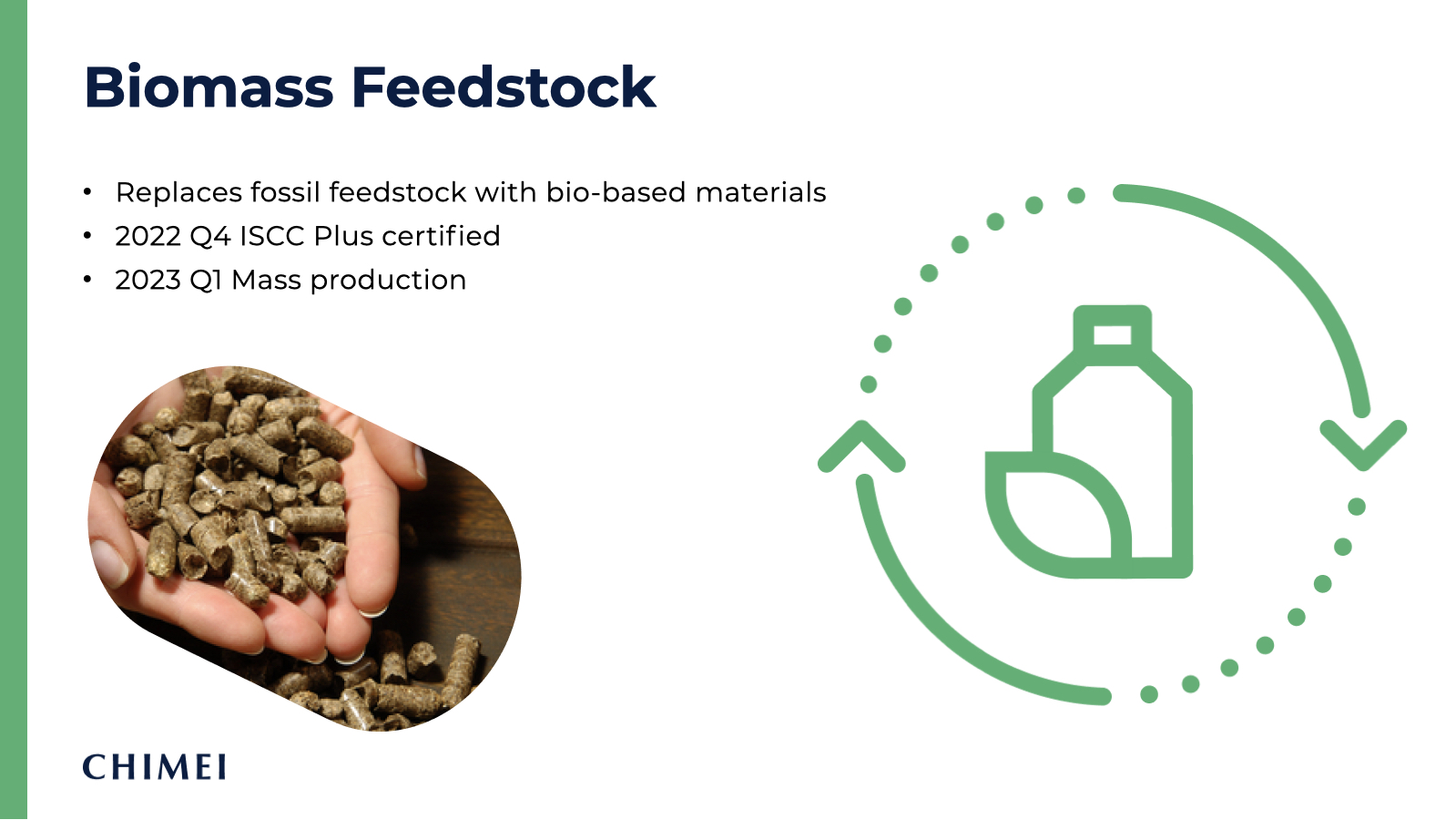 CHIMEI is preparing to replace some of the fossil feedstock used in its polymer production with bio-based feedstock. They are tracking this renewable feedstock throughout their production line to comply with the ISCC PLUS mass balance approach, and building partnerships to ensure a greener value chain.