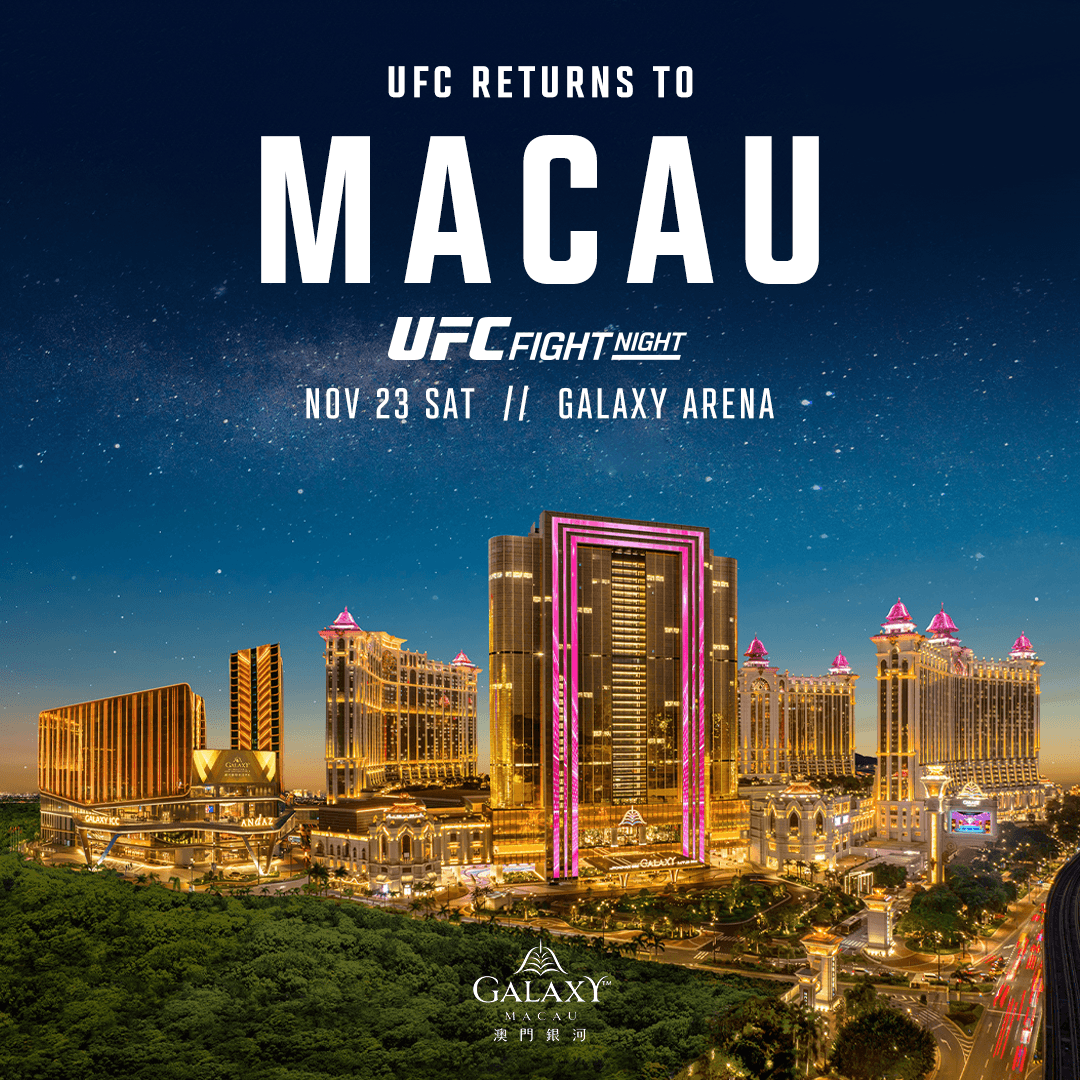 UFC Fight Night Macau hosted by Galaxy Macau is set to take place at Galaxy Arena on November 23, with presale tickets available from October 9.