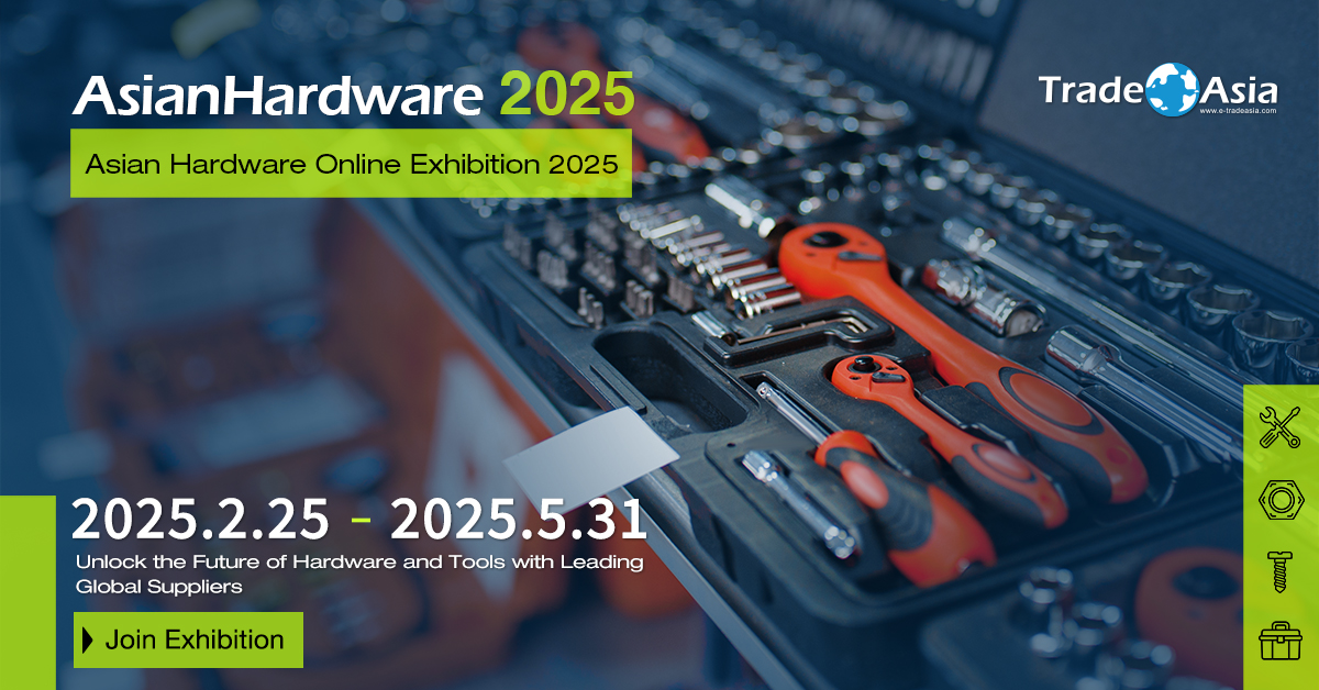 Asian Hardware Online Exhibition 2025 Grand Opening – A Premier B2B Hardware Event