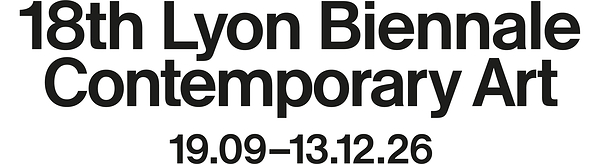 18th Lyon Biennale Contemporary Art - 09.19 – 12.13.26 To pass from one dream to another